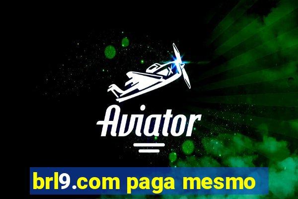 brl9.com paga mesmo